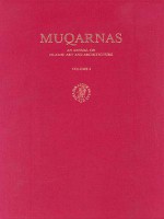 Muqarnas, Volume 4: An Annual on Islamic Art and Architecture - Oleg Grabar