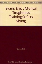 Mental Toughness Training for Cross Country - Eric Evans