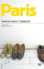 Paris - Marcos Giralt Torrente, Margaret Jull Costa