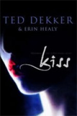 Kiss - Ted Dekker, Erin Healy