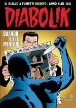 Diabolik anno XLIII	n. 8: Quando tutti mentono - Tito Faraci, Angelo Palmas, Patricia Martinelli, Franco Paludetti, Sergio Zaniboni