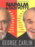 Napalm & Silly Putty Publisher: Hyperion - George Carlin