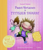 Paavo Virtanen ja tyttöjen tavarat (Viisi villiä Virtasta, #2) - Anneli Kanto, Noora Katto