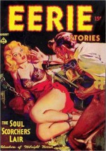 Eerie Stories - August 1937 - Ronald Flagg, Norman Saunders