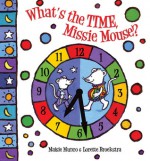 What's the Time, Missie Mouse? - Maisie Munro, Lorette Broekstra