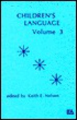 Children's Language: Volume 3 - Keith Nelson