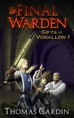 The Final Warden - Thomas Cardin