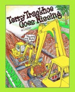 Terry Trackhoe Goes Missing - M. Miller, Carmelo Monti