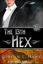 The 13th Hex: A Hexworld Short Story - Jordan L. Hawk