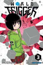 World Trigger, Vol. 3 - Daisuke Ashihara