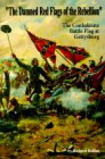 Damned Red Flags of Rebellion - Richard Rollins