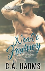 Noah's Journey (Sawyer Brothers Series Book 3) - C.A. Harms