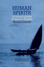 Human Spirits: A Cultural Account of Trance in Mayotte - Michael Lambek