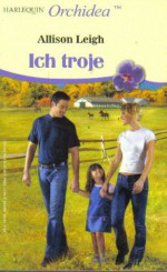 Ich troje - Allison Leigh