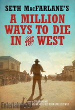 Seth McFarlane's a Million Ways to Die in the West - Seth MacFarlane
