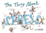 The Thing About Stress - Liz Babbs, Kate Sheppard