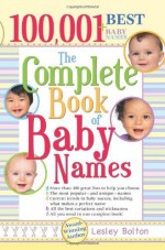 The Complete Book of Baby Names by Bolton, Lesley (2006) Paperback - Lesley Bolton