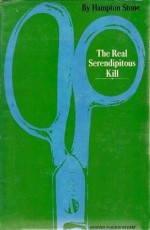 The Real Serendipitous Kill - Hampton Stone