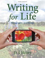 Writing for Life: Paragraphs and Essays with New Mywritinglab with Etext -- Access Card Package - D.J. Henry, Dorling Kindersly