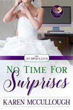 No Time for Surprises - Karen McCullough