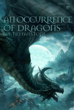 An Occurrence of Dragons - Jay Tryfanstone