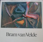 Bram van Velde: 1895 - 1981 - Bram van Velde, Hans Janssen