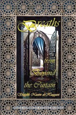 Breaths from Beyond the Curtain - Shaykh Muhammad Nazim Adil Al-Haqqani, Shaykh Muhammad Hisham Kabbani