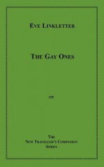 The Gay Ones - Eve Linkletter