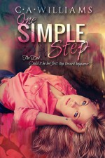 One Simple Step - C.A. Williams