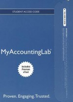 New Myaccountinglab with Pearson Etext -- Access Card -- For Financial Accounting - Robert Kemp, Jeffrey Waybright