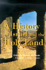 History of Israel and the Holy Land - Michael Avi-Yohah, Shimon Peres, Michael Avi-Yohah