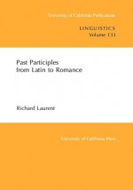 Past Participles from Latin to Romance - Richard Laurent