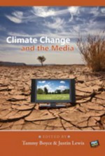 Climate Change and the Media - Tammy Boyce, Justin Lewis