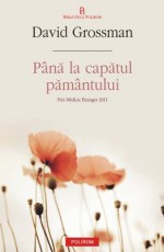 Pana la capatul pamantului - David Grossman