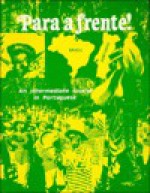 Para a Frente!: An Intermediate Course in Portuguese - Hal Barnell