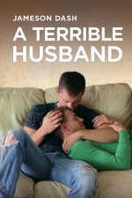 A Terrible Husband - Jameson Dash