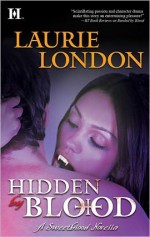 Hidden by Blood - Laurie London