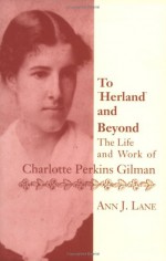 To Herland and Beyond - Ann J. Lane