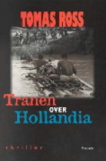 Tranen over Hollandia - Tomas Ross