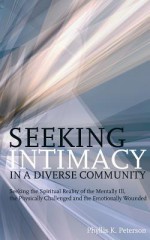 Seeking Intimacy in a Diverse Community - Phyllis K Peterson