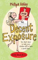 Decent Exposure - Phillipa Ashley