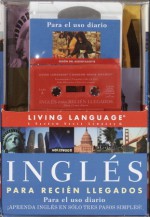 Ingles para Recien Ilegados - Carol Houser Pineiro, Ana Stojanovic