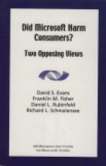 Did Microsoft Harm Consumers?: Two Opposing Views - Franklin M. Fischer, Daniel L. Rubinfeld