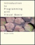 Introduction to Programming W/ VB W/D - Ralph E. Duffy