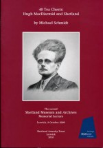 40 Tea Chests: Hugh MacDiarmid and Shetland - Michael Schmidt