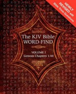 The KJV Bible Word-Find: Volume 1, Genesis Chapters 1-44 - Karen Webb