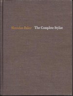 The Complete Stylist - Sheridan Warner Baker