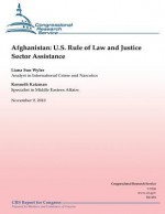 Afghanistan: U.S. Rule of Law and Justice Sector Assistance - Liana Sun Wyler, Kenneth Katzman