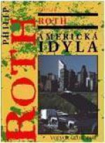 Americká idyla - Philip Roth, Luba Pellarová, Rudolf Pellar