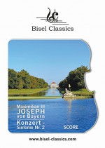 Konzert-Sinfonie Nr. 2: Orchestral Score (Bisel Classics Book 297) - Maximilian III. Joseph von Bayern, Slavy Dimoff, Martina Mathur